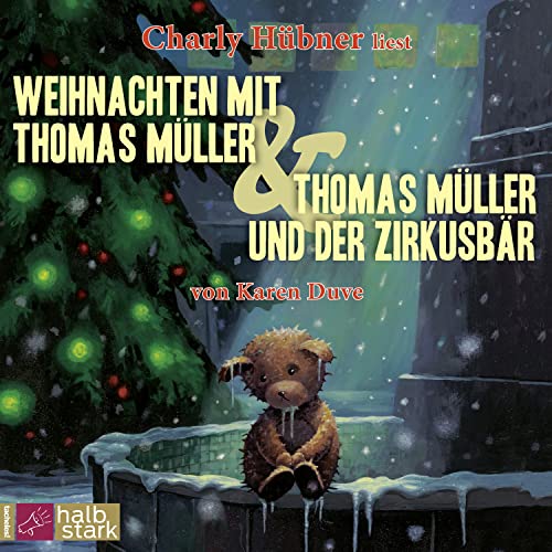 Weihnachten mit Thomas Müller & Thomas Müller und der Zirkusbär von Roof Music